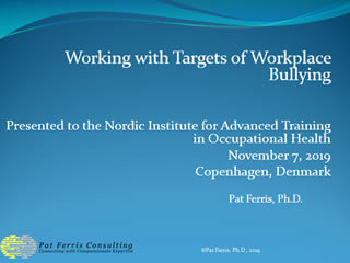 Working with Targets of Workplace Bullying